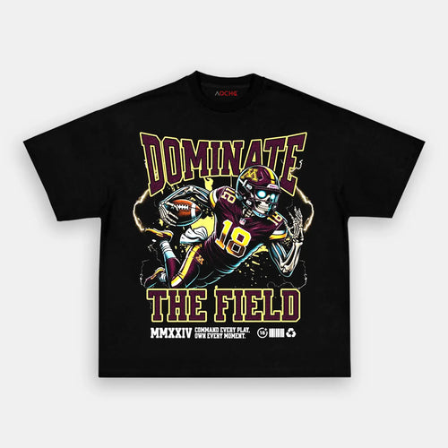 DOMINATE THE FIELD TEE
